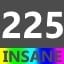 Insane 225