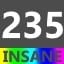 Insane 235