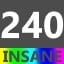 Insane 240