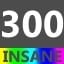 Insane 300