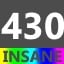 Insane 430