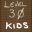 Reached Level 30 KIDS