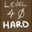 Reached Level 40 HARD