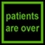 Patients are over