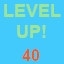 Level up 40 times