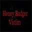Honey Badger Victim