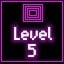 Level 5 Unlocked!