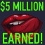 I've now made 5 milly doing this whole BJ thing!