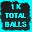 1k Balls Total