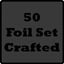 Crafted 50 foil Set!