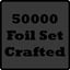 Crafted 50000 foil Set!
