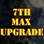7 Maximum Upgrade Bonuses