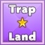 Trap Land Fighter !!
