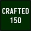 Crafted 150 Objects