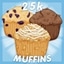 I'm the muffin man now.