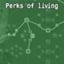Perks of living