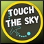 Touch the sky