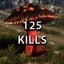 125 KILLS