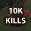 KILL 10,000 ENEMIES