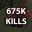 KILL 675,000 ENEMIES