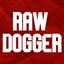 Rawdogger
