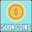 Get 500k Coins