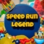 Speed Run Legend