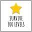 Survive 100 Levels