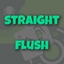 Straight Flush