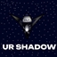 Ur Shadow
