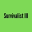 Survivalist III