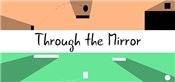 Through the Mirror