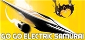Go Go Electric Samurai