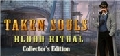 Taken Souls: Blood Ritual Collectors Edition
