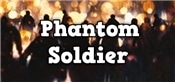 Phantom Soldier