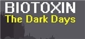 Biotoxin: The Dark Days