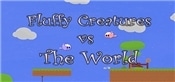 Fluffy Creatures VS The World