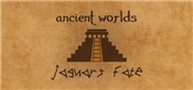 Ancient Worlds: Jaguar's Fate