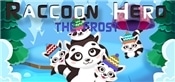Raccoon Hero: The Frost