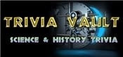 Trivia Vault: Science & History Trivia