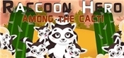 Raccoon Hero: Among The Cacti
