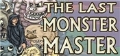 The Last Monster Master