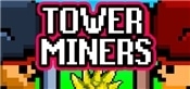 Tower Miners