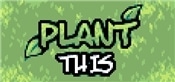 Plant This