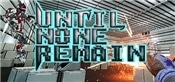 Until None Remain: Battle Royale VR