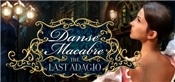 Danse Macabre: The Last Adagio Collectors Edition