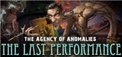 The Agency of Anomalies: The Last Performance Collectors Edition