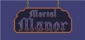 Mortal Manor