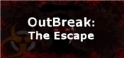 OutBreak: The Escape