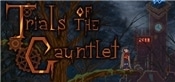 Trials of the Gauntlet